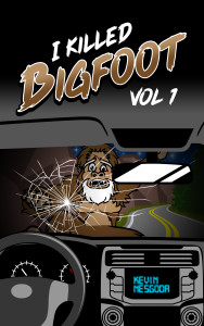 Bigfoot Killed Vol1
